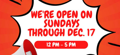 Open on Sundays 12-5 in December!