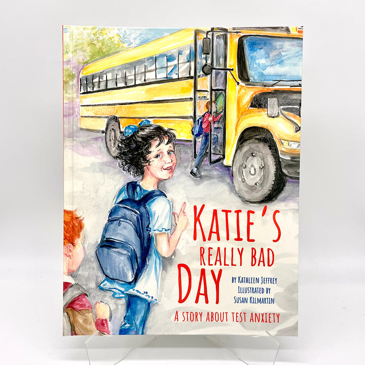 "Katie's Really Bad Day -  A Story About Test Anxiety" Children's Book